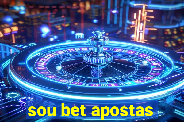 sou bet apostas